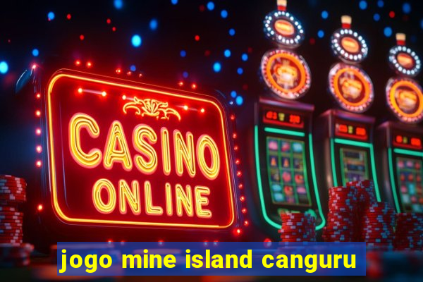 jogo mine island canguru